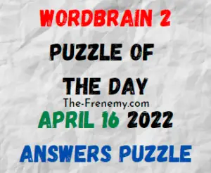 WordBrain 2 Puzzle of the Day April 16 2022 Answers