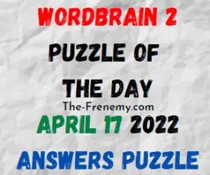 WordBrain 2 Puzzle of the Day April 17 2022 Answers