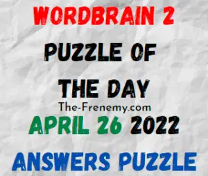 WordBrain 2 Puzzle of the Day April 26 2022 Answers