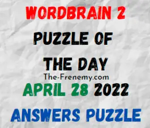 WordBrain 2 Puzzle of the Day April 28 2022 Answers