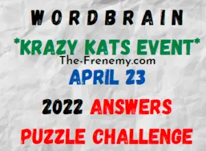 WordBrain Krazy Kats Event April 23 2022 Answers Puzzle and Solution