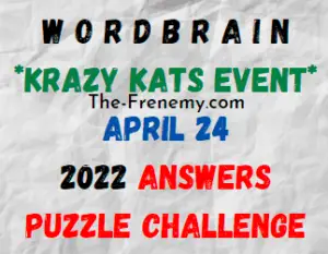 WordBrain Krazy Kats Event April 24 2022 Answer and Solutions