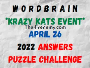 WordBrain Krazy Kats Event April 26 2022 Answer and Solutions