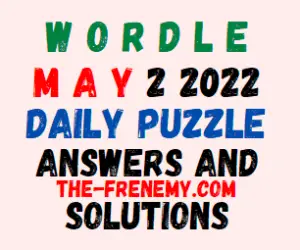 Wordle Answer Today May 2 2022 Solution