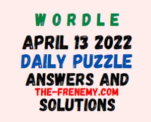 Wordle April 13 2022 Answers Puzzle Today