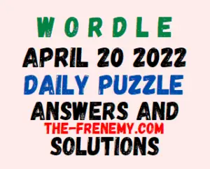 Wordle April 20 2022 Answers Puzzle