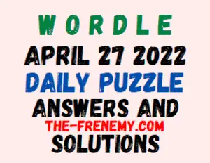 Wordle April 27 2022 Answers Puzzle Today