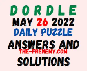 Dordle 26 May 2022 Answers Puzzle and Solution