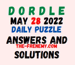 Dordle 28 May 2022 Answers Puzzle and Solution