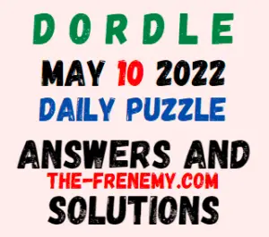 Dordle May 10 2022 Answer for Today