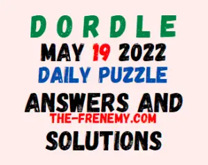 Dordle May 19 2022 Answers Puzzle Today