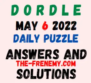 Dordle May 6 2022 Answer for Today