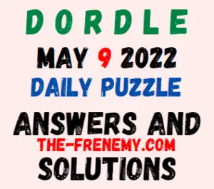 Dordle May 9 2022 Answer for Today