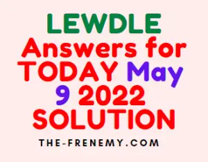 Lewdle May 9 2022 Answer for Today