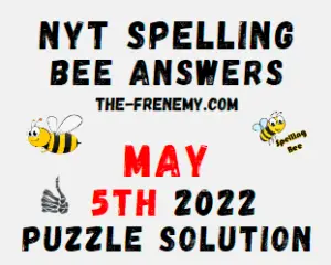 NYT Bee May 5 2022 Answers Puzzle and Solution