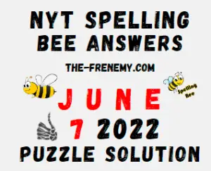 Nyt Bee June 7 2022 Answers Puzzle Today