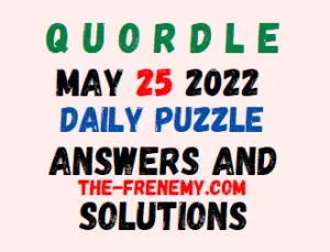 Quordle 25 May 2022 Answers Puzzle and Solution