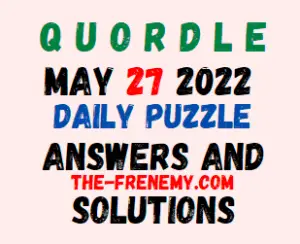Quordle 27 May 2022 Answers Puzzle and Solution