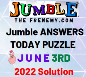 Todays Jumble Answers for June 3 2022 Solution