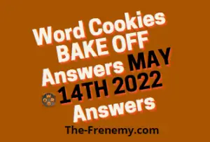 Word Cookies Bake Off May 14 2022 Answers Puzzle and Solution