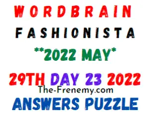 WordBrain Fashionista Event Day 23 May 29 2022 Answers Puzzle