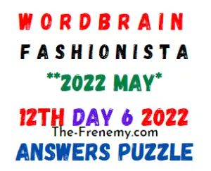 WordBrain Fashionista Event Day 6 May 12 2022 Answers