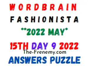 WordBrain Fashionista Event Day 9 May 15 2022 Answers