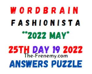 WordBrain Fashionista May 25th Day 19 2022 Answers Puzzle and Solution