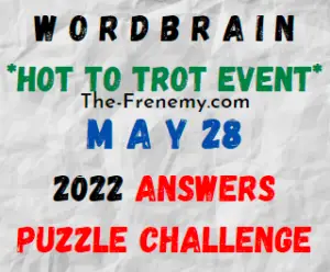 WordBrain Hot to Trot Event May 28 2022 Answers Puzzle