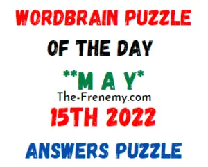 WordBrain Puzzle of the Day May 15 2022 Answers and Solution