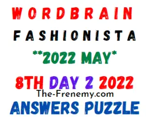 Wordbrain Fashionista Event Day 2 may 8 2022 Answers Puzzle