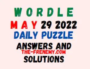 Wordle 29 May 2022 Answers Puzzle and Solution