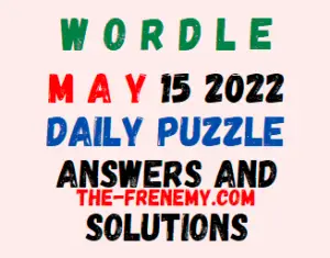 Wordle May 15 2022 Answer for Today
