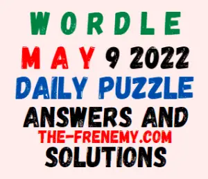 Wordle May 9 2022 Answer for Today