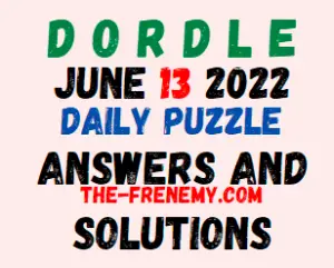 Dordle June 13 2022 Answers Puzzle and Solution for Today