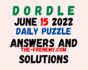 Dordle June 15 2022 Answers Puzzle and Solution for Today