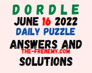 Dordle June 16 2022 Answers Puzzle and Solution