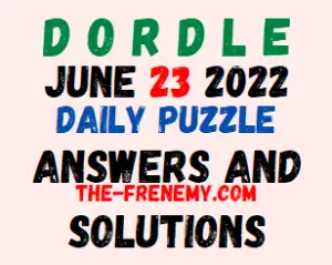 Dordle June 23 2022 Answers Puzzle and Solution