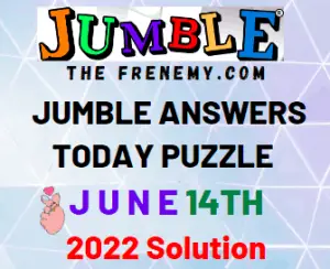 Jumble June 14 2022 Answers Puzzle and Solution