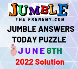 Jumble June 8 2022 Answers Puzzle and Solution