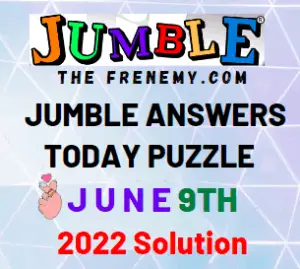 Jumble June 9 2022 Answers Puzzle and Solution