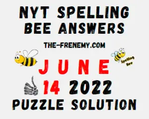 NYT Bee June 14 2022 Answers Puzzle and Solution