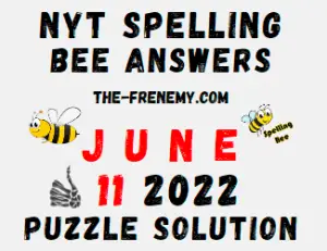 Nyt Bee June 11 2022 Answers Puzzle and Solution