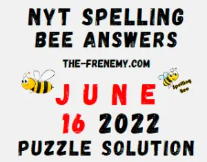 Nyt Bee June 16 2022 Answers Puzzle and Solution