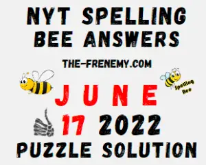Nyt Bee June 17 2022 Answers Puzzle and Solution