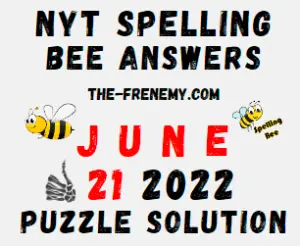 Nyt Bee June 21 2022 Answers Puzzle and Solution