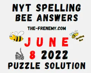 Nyt Bee June 8 2022 Answers Puzzle and Solution