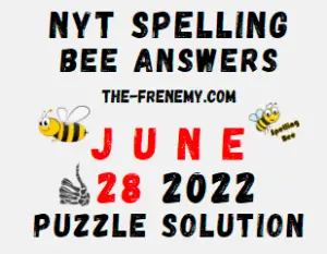Nyt Spelling Bee June 28 2022 Answers Puzzle and Solution