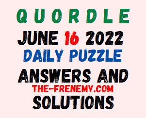 Quordle June 16 2022 Answers Puzzle and Solution