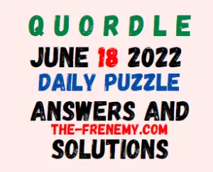 Quordle June 18 2022 Answers Puzzle and Solution